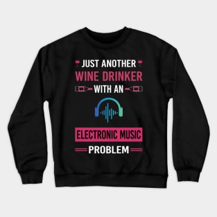 Wine Drinker Electronic Music Crewneck Sweatshirt